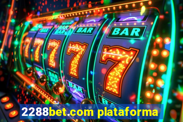 2288bet.com plataforma